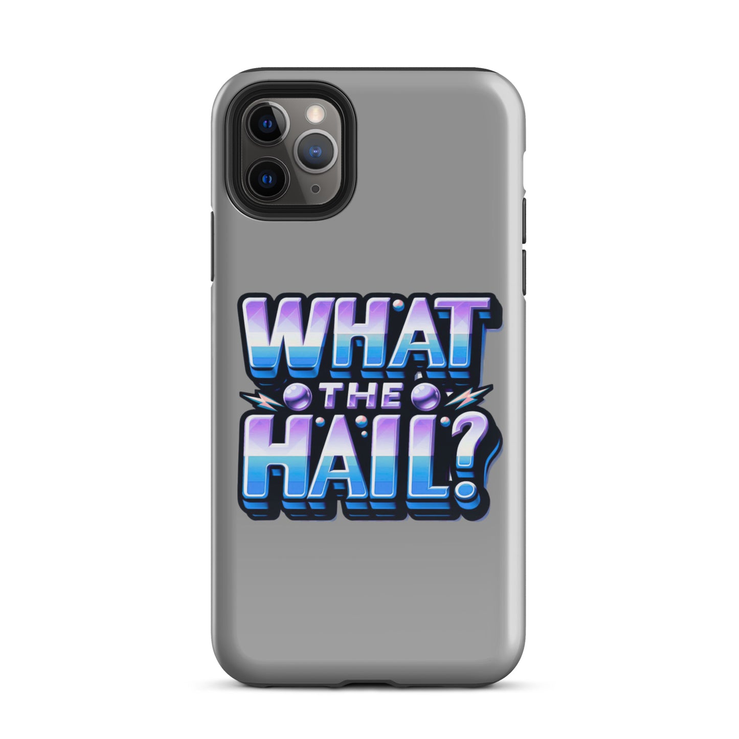 What the Hail Tough Case for iPhone®