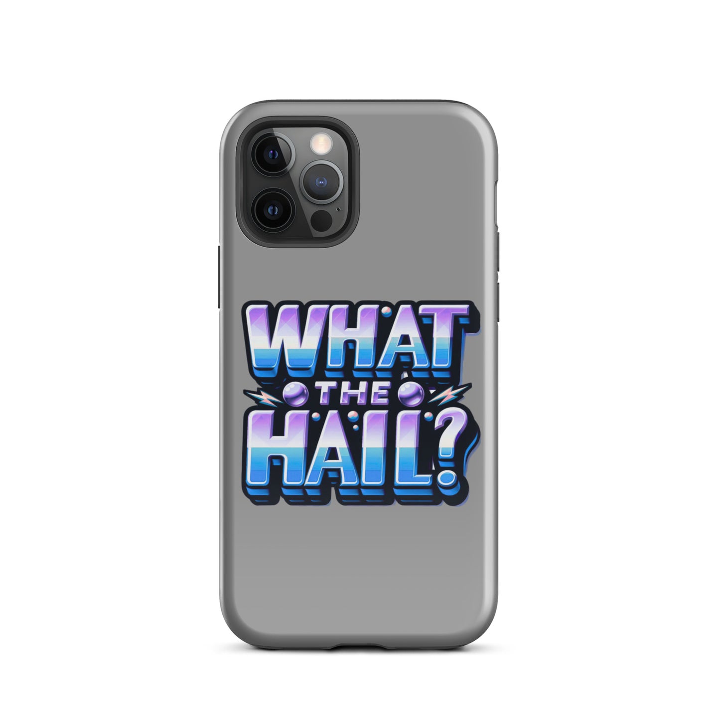 What the Hail Tough Case for iPhone®