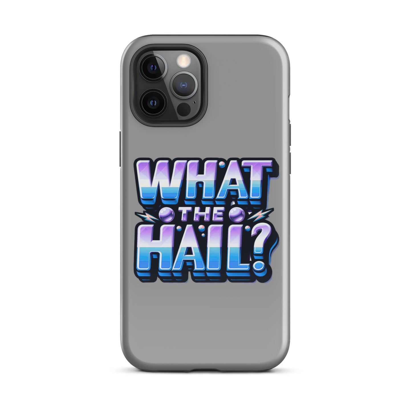 What the Hail Tough Case for iPhone®