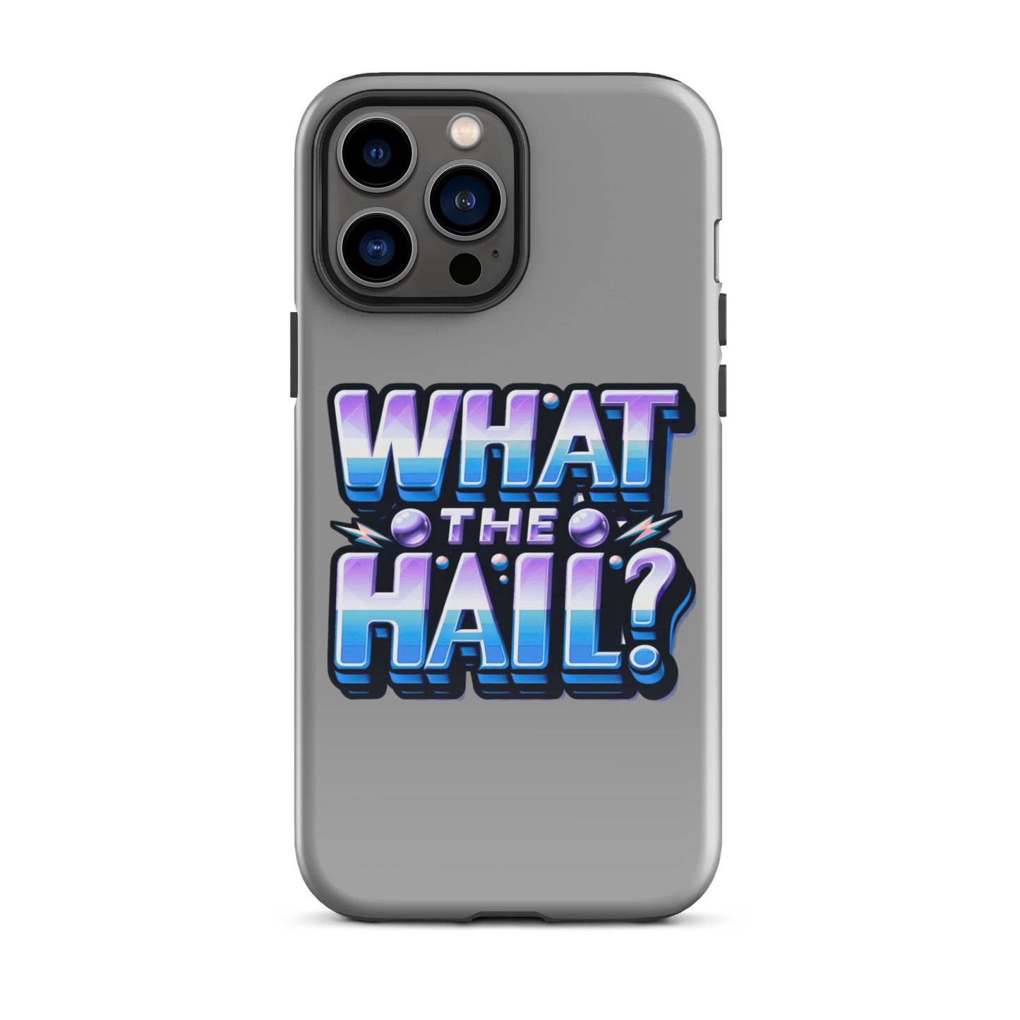 What the Hail Tough Case for iPhone®