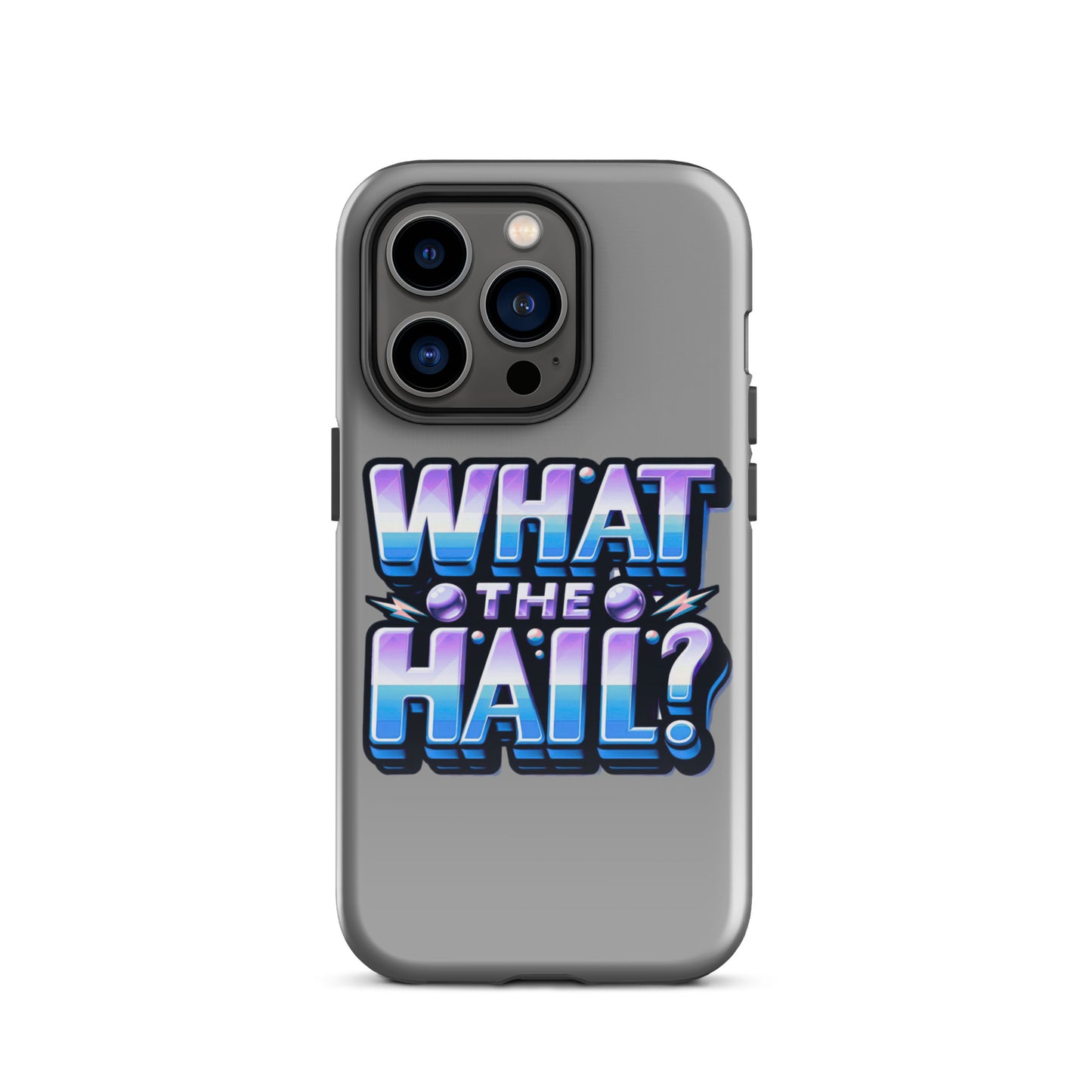 What the Hail Tough Case for iPhone®