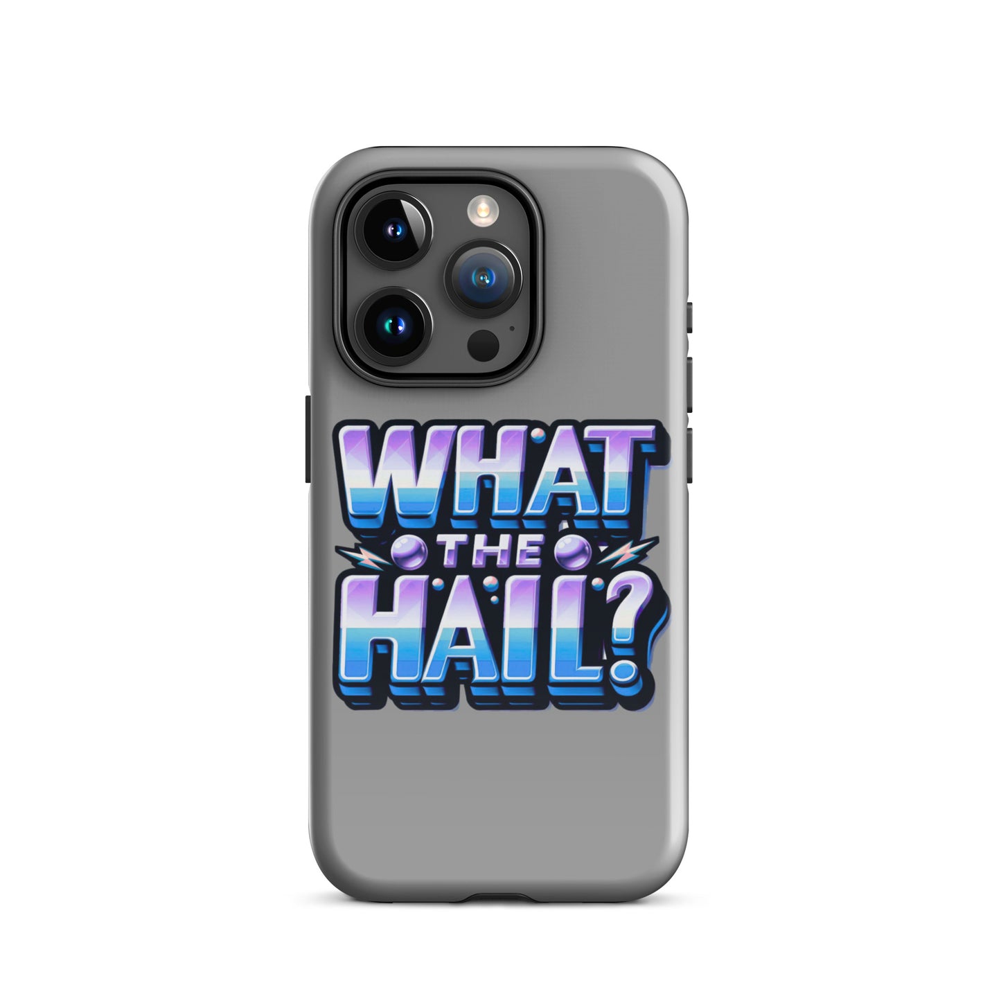 What the Hail Tough Case for iPhone®