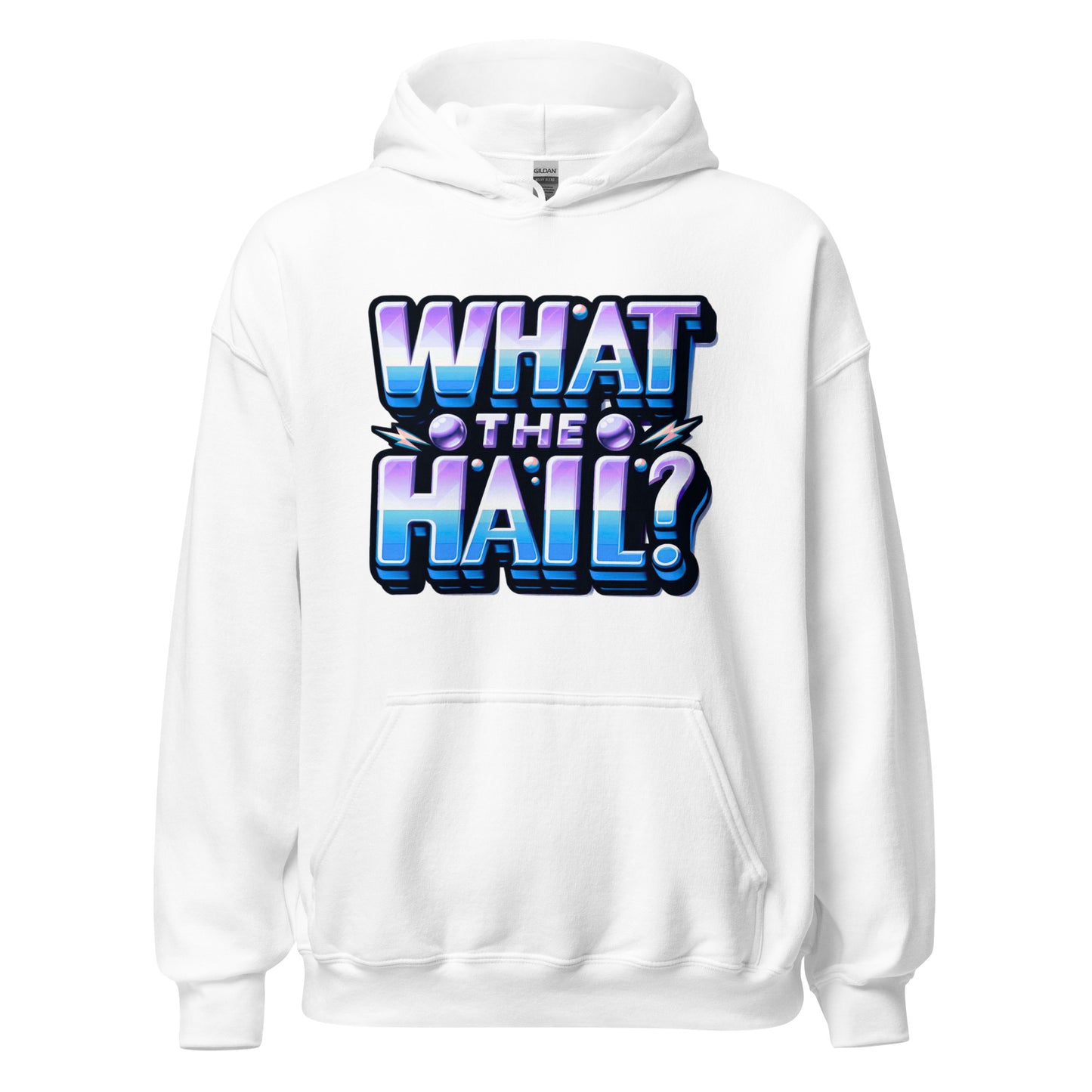 What the Hail Unisex Hoodie